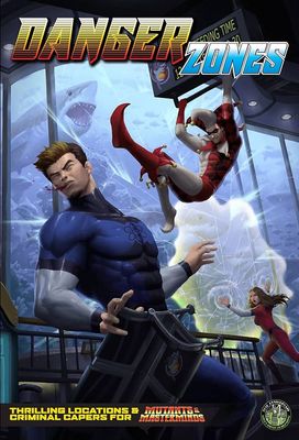 Mutants and Masterminds [3E]: Danger Zones
