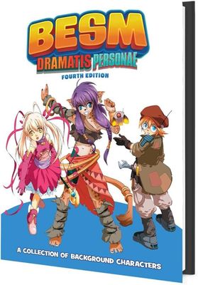 BESM RPG [4e]: Dramatic Personae