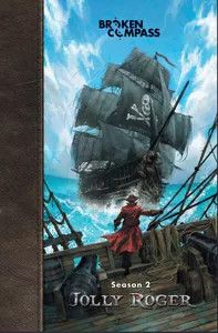Broken Compass: Jolly Roger - Season 2