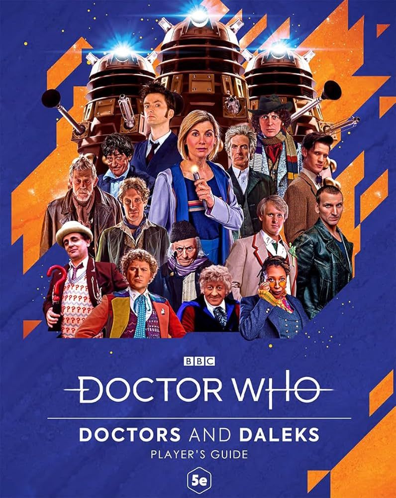 Doctor Who RPG: Doctors and Daleks - Players Guide [D&amp;D 5e]