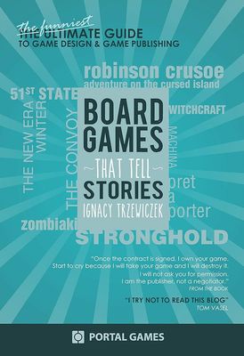 Boardgames That Tell Stories - Ignacy Trzewiczek