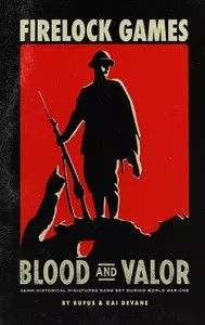 Blood &amp; Valor: Rulebook