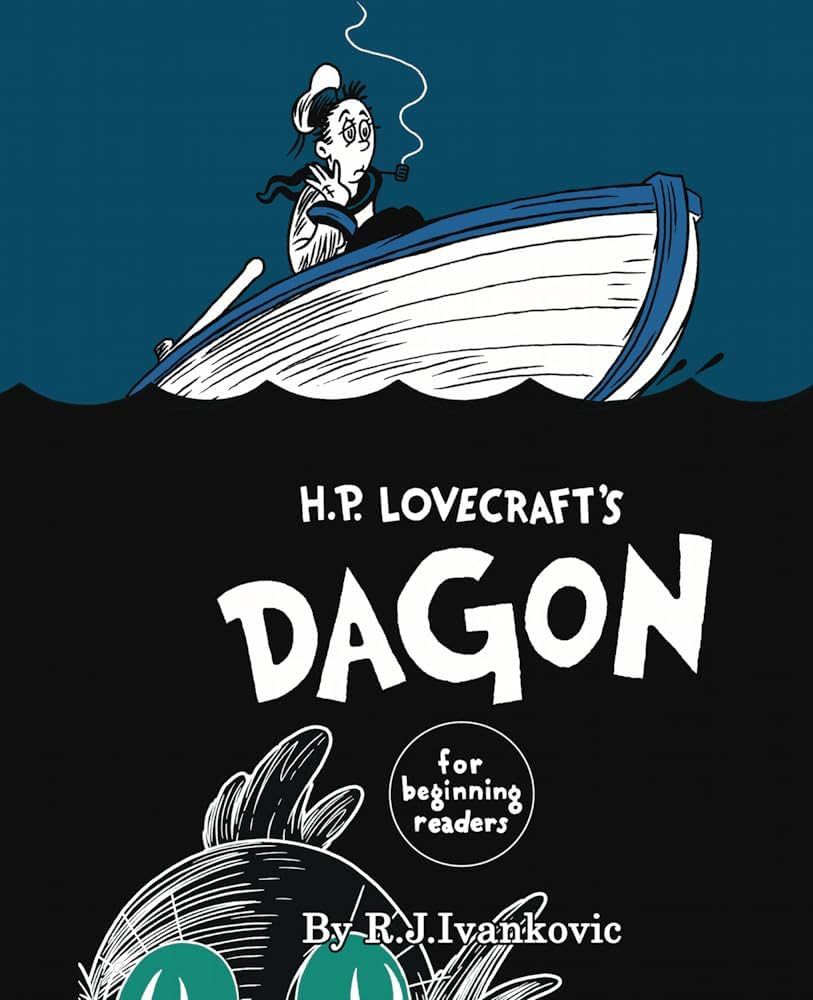 H.P. Lovecraft's Dagon for Beginning Readers - R.J. Ivankovic