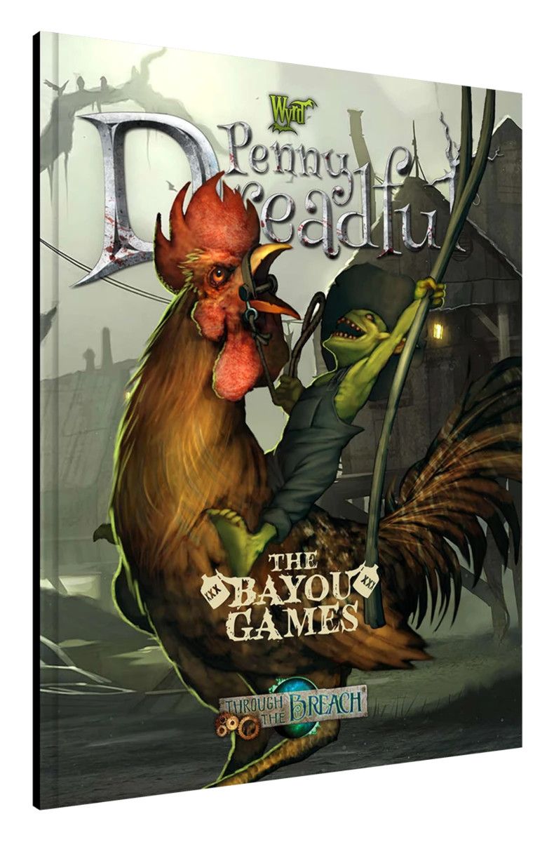 Through the Breach RPG: Penny Dreadful - Bayou Games
