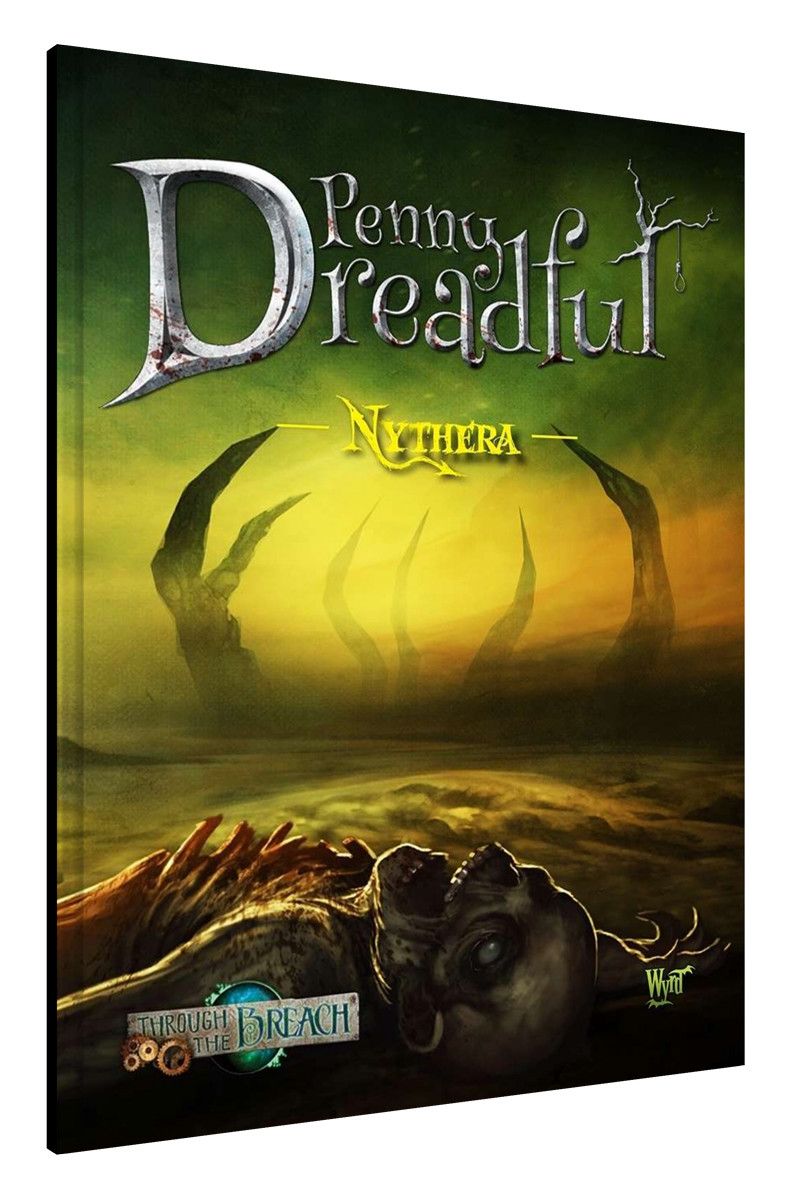 Through the Breach RPG: Penny Dreadful - Nythera