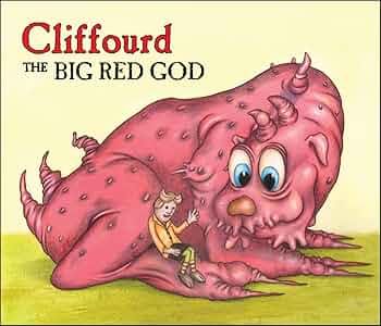 Cliffourd the Big Red God - Kenneth Hite &amp; Andy Hopp