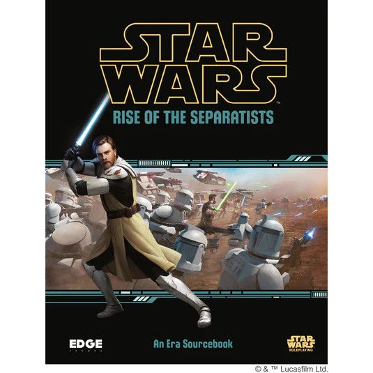 Star Wars RPG: Rise of the Separatists