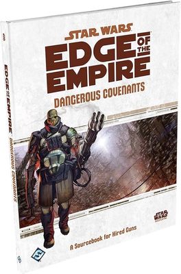 Star Wars: Edge of the Empire - Dangerous Covenants