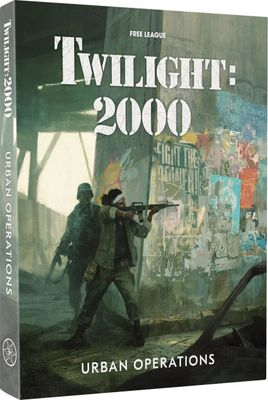 Twilight 2000 RPG: Urban Operations