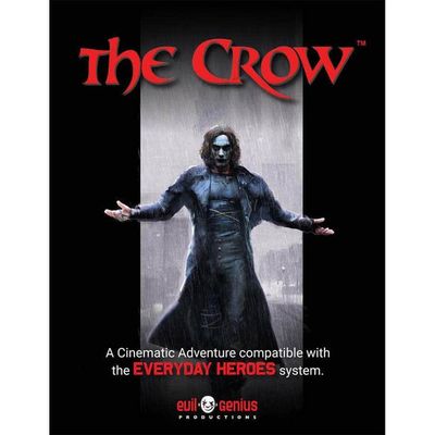 Everyday Heroes RPG: The Crow - Cinematic Adventure