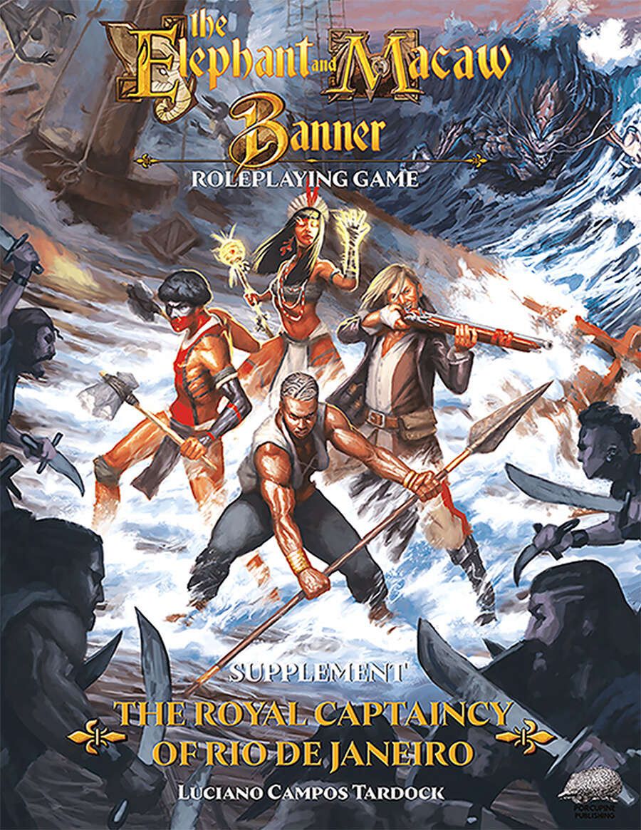 Elephant &amp; Macaw Banner, The RPG: The Royal Captaincy of Rio de Janeiro