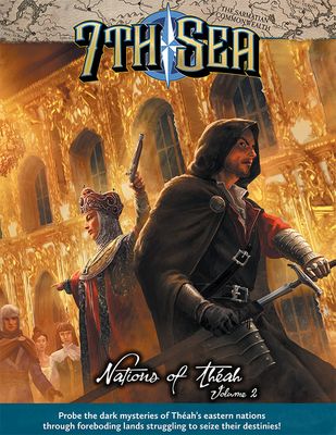 7th Sea RPG: Nations of Theah V2 (2E)