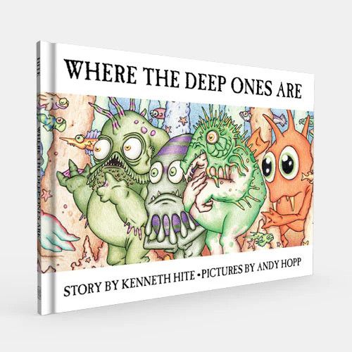 Where the Deep Ones Are - Kenneth Hite &amp; Andy Hopp