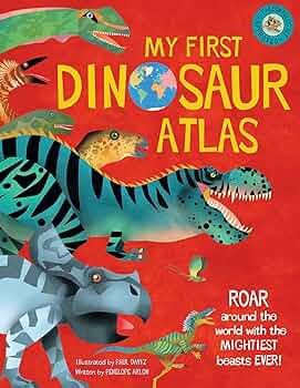 My First Dinosaur Atlas