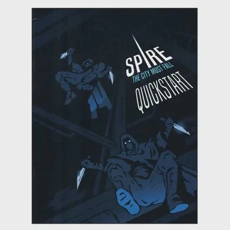 Spire: The City Must Fall Quickstart