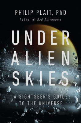 Under Alien Skies (Paperback) - Philip Plait, PhD