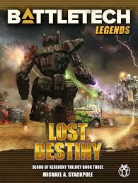 BattleTech: Lost Destiny (Blood of Kerensky #3) - Michael A. Stackpole