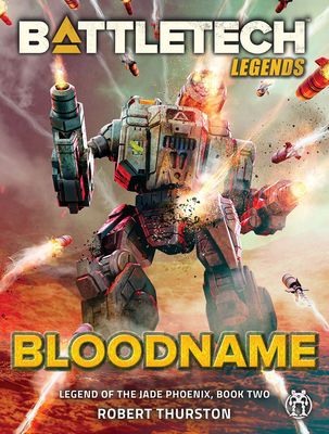 BattleTech: Bloodname (Legend of the Jade Phoenix #2) - Robert Thurston