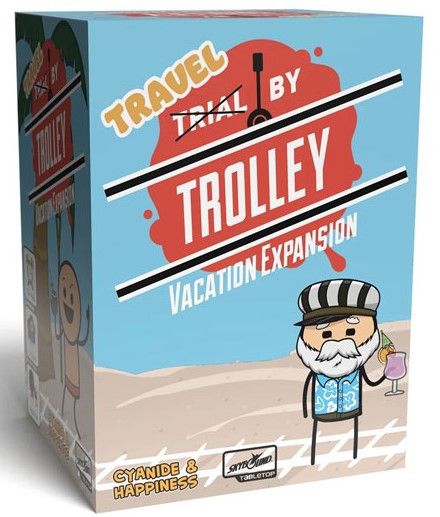 Trial By Trolley: Vacation Expansion