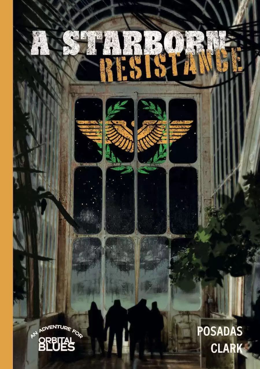 Orbital Blues: A Starborn Resistance