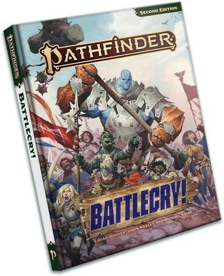 Pathfinder 2E: Battlecry! Hardcover