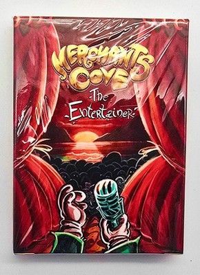 Merchants Cove: The Entertainer