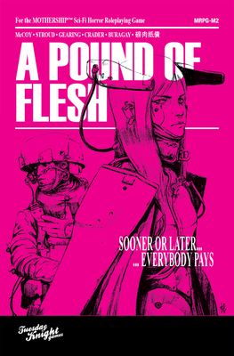 Mothership RPG: A Pound of Flesh