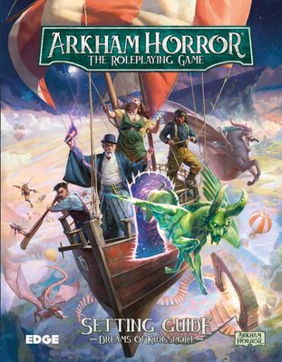 Arkham Horror RPG: Setting Guide - Dreams of Kingsport