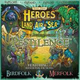 Heroes of Land, Air &amp; Sea: Pestilence