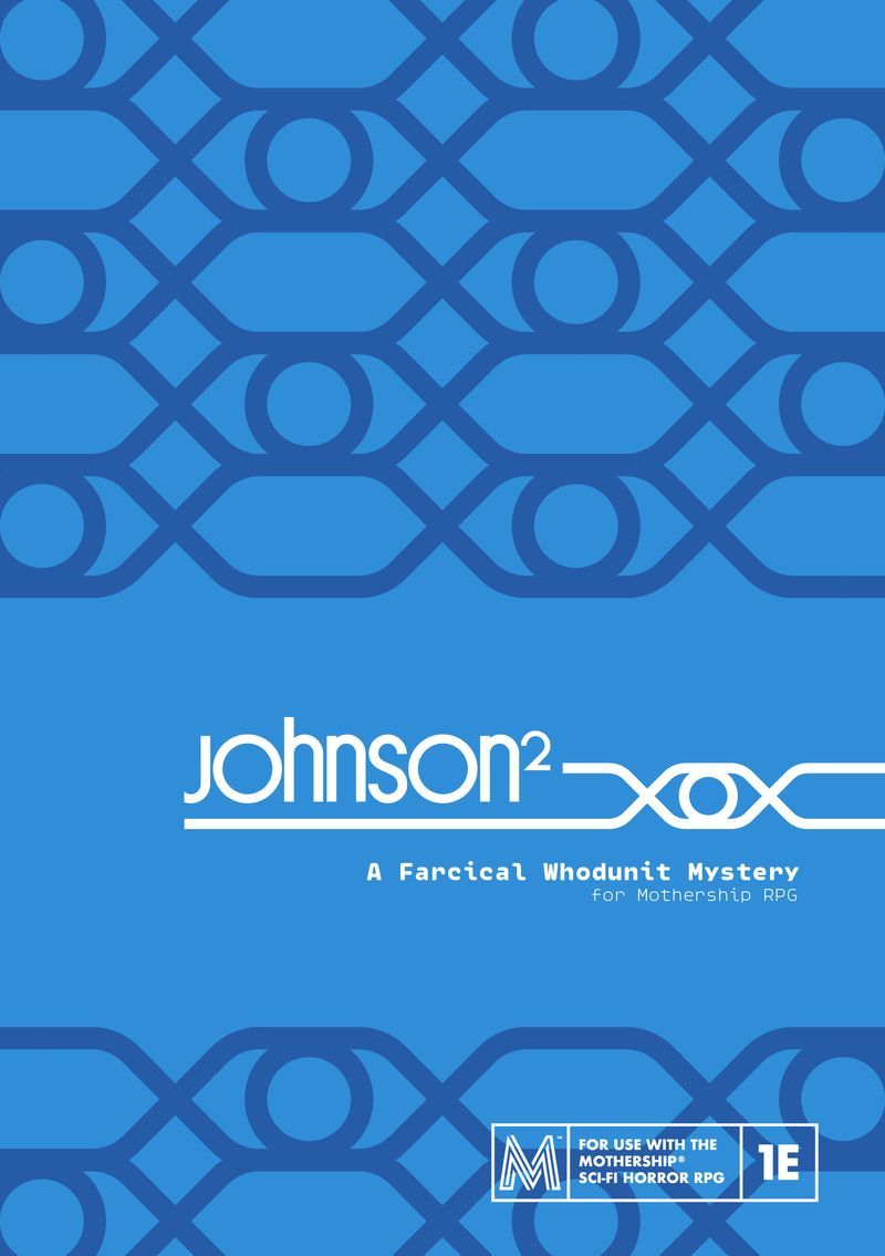 Mothership RPG: Johnson Squared