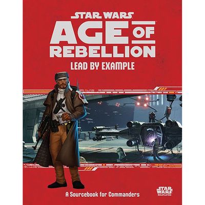 Star Wars: Age of Rebellion - Lead by Example