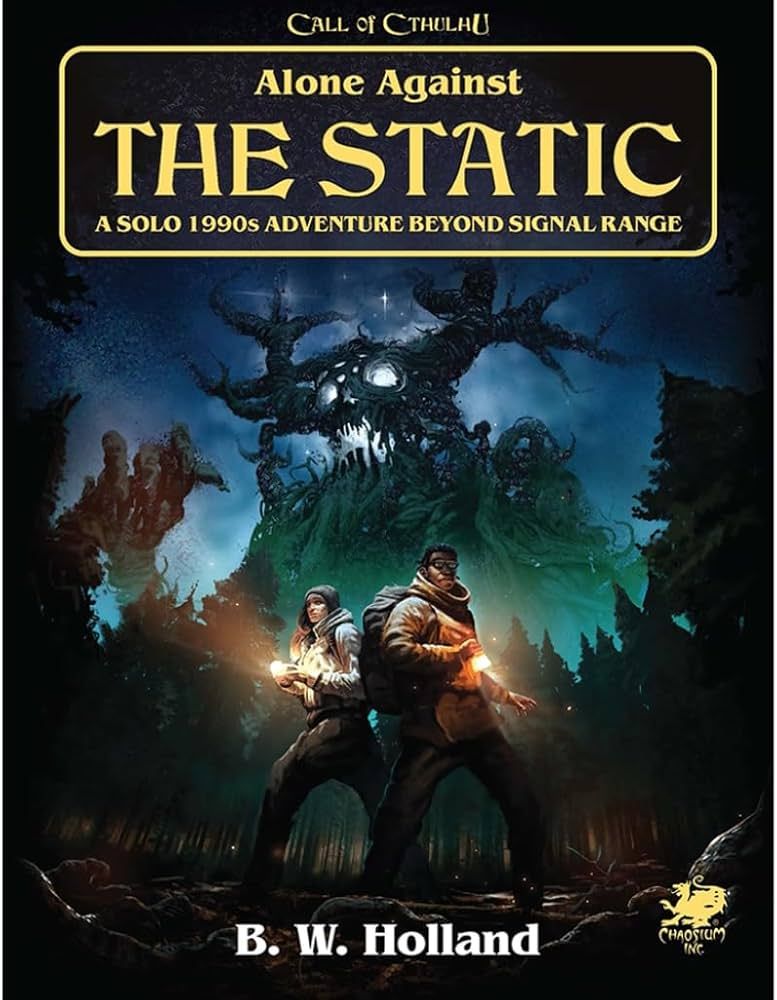Call of the Cthulhu: Alone Against the Static
