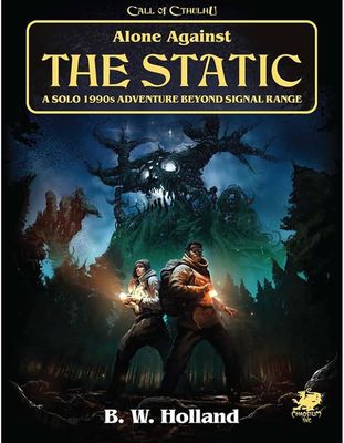 Call of the Cthulhu: Alone Against the Static