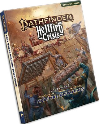 Pathfinder 2E: Lost Omens - Hellfire Dispatches [Hellfire Crisis]