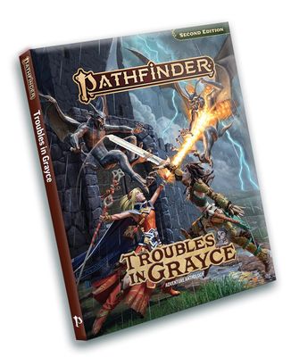 Pathfinder 2E: Troubles in Grayce