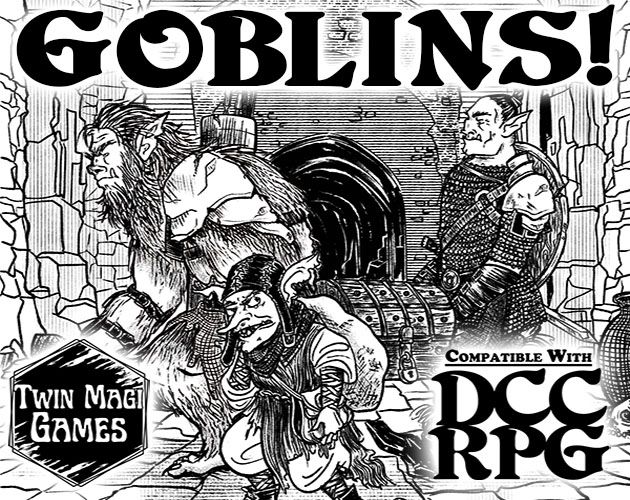 Goblins! Goblinoid Classes for DCC RPG