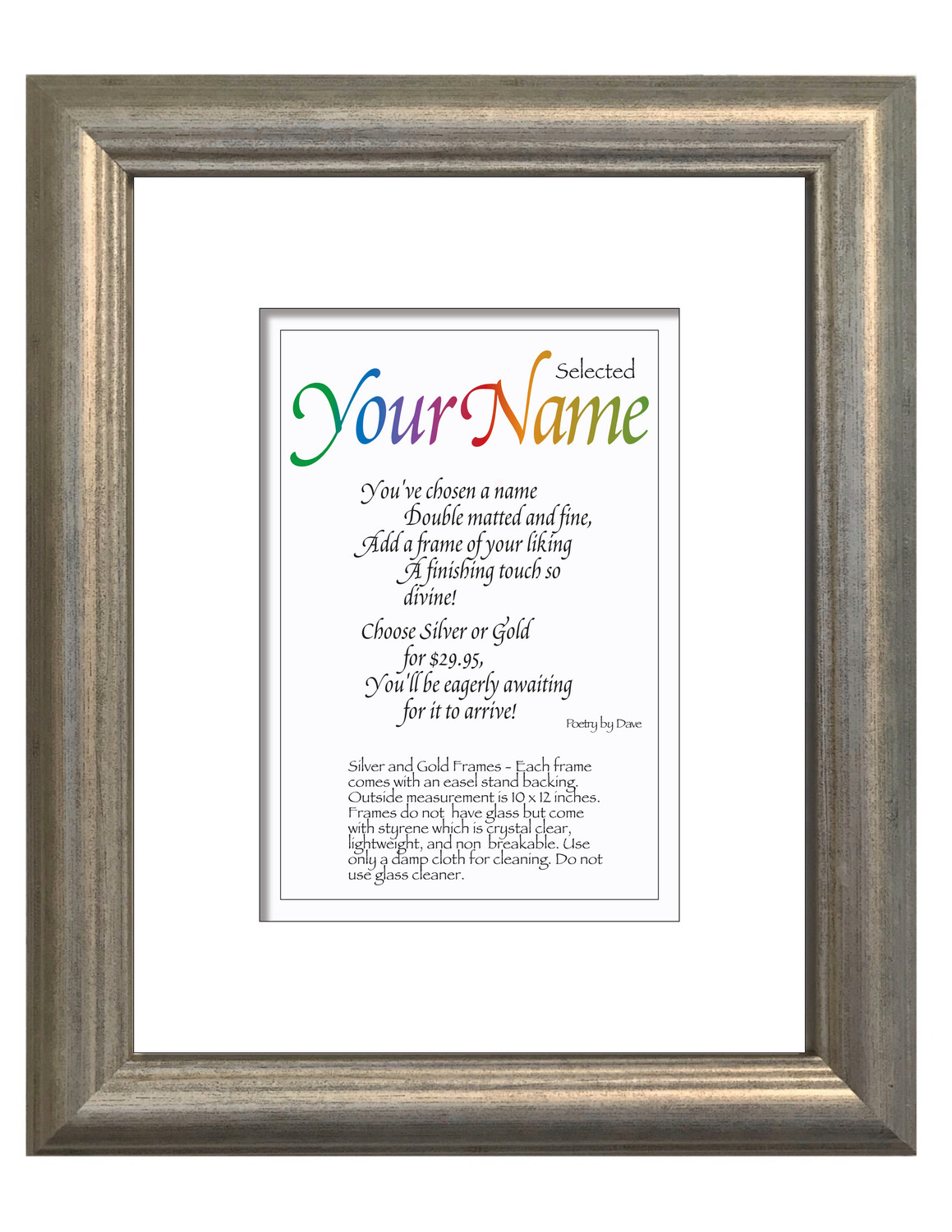 Add a silver frame to your order for only $29.95
