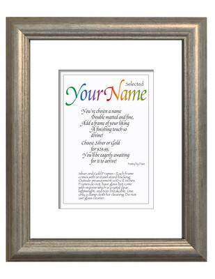 Add a silver frame to your order for only $29.95