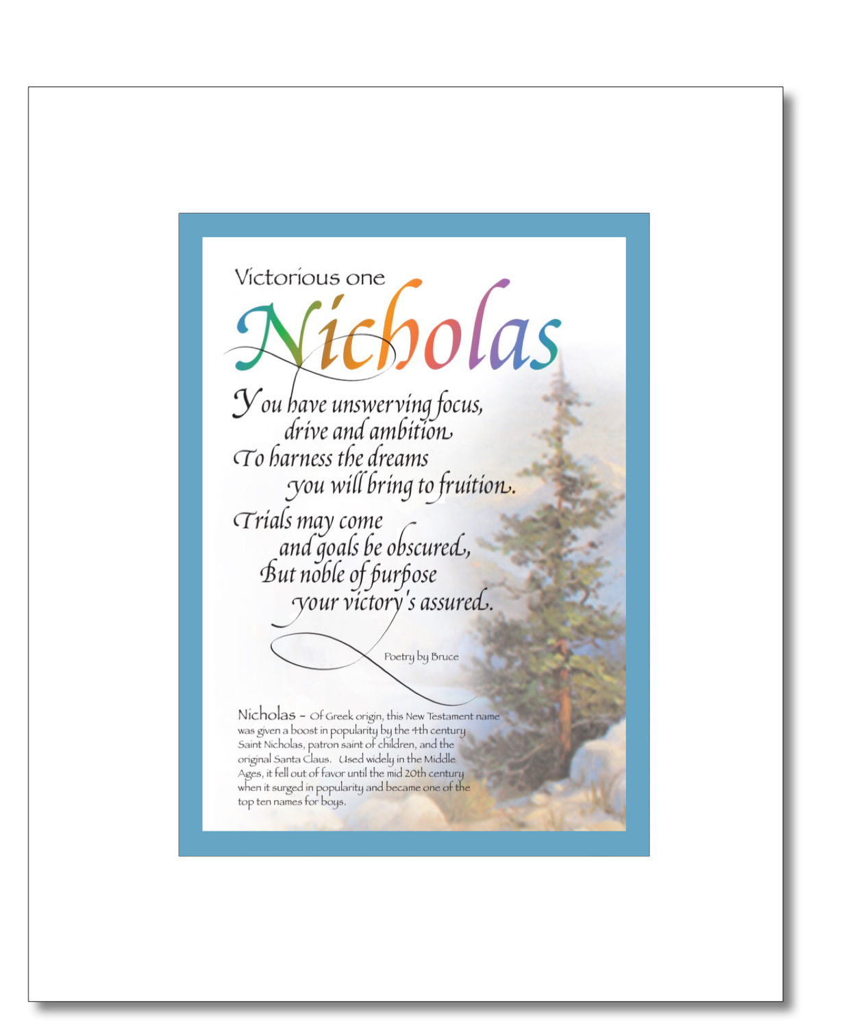 Nicholas - Nikolas Choices: Nicholas, Nick, Nicklas, Nickolas, Nickolaus, Nico, Nicolas, Nikalas, Nikelas, Niko, Nikolas, Find your Name here: Nicholas