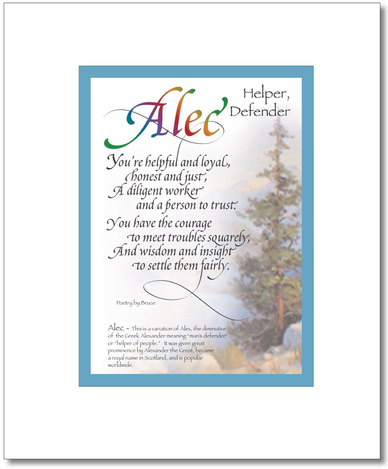 Alec - Alexzander Choices: Alec, Aleksander, Alex, Alexander, Alexzander, Find your Name here: Alec