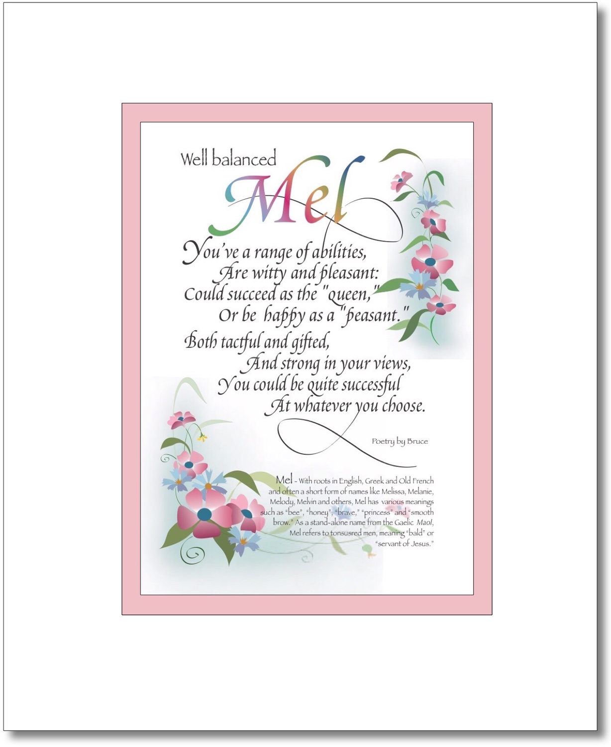 Mel - Melany Choices: Mel, Melania, Melanie (A or B), Melany, Find your Name here: Mel
