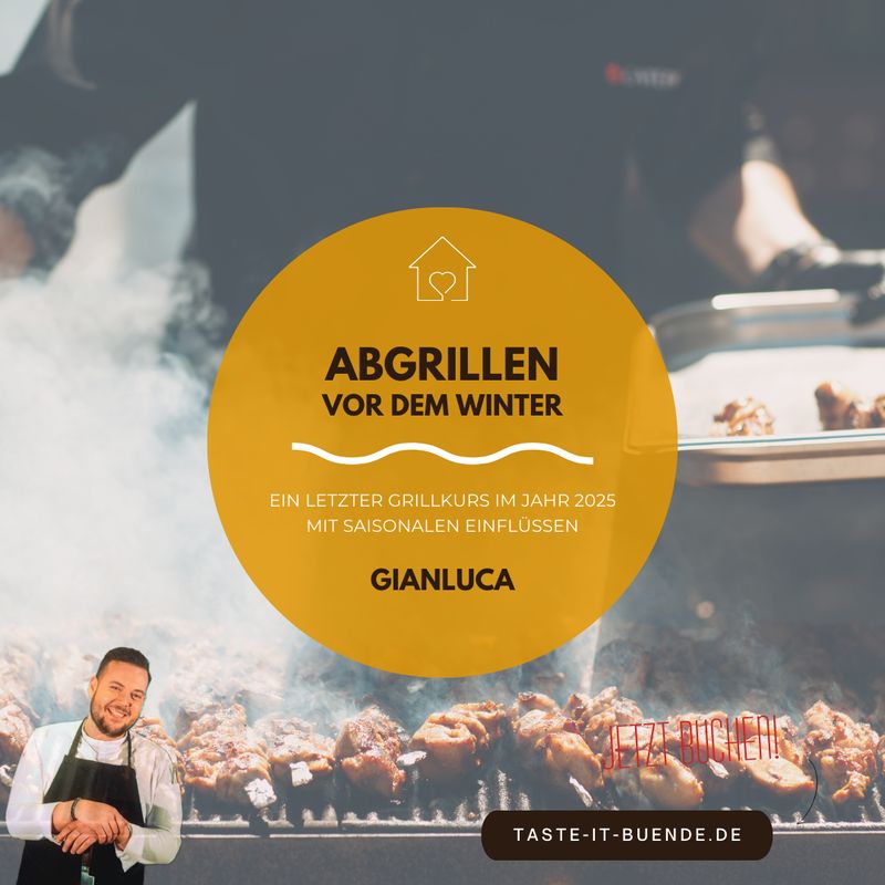 KOCHKURS - Abgrillen, der letzte Tanz | Samstag, 04.10.2025 KOCHKURS - Abgrillen, der letzte Tanz | Samstag, 04.10.2025