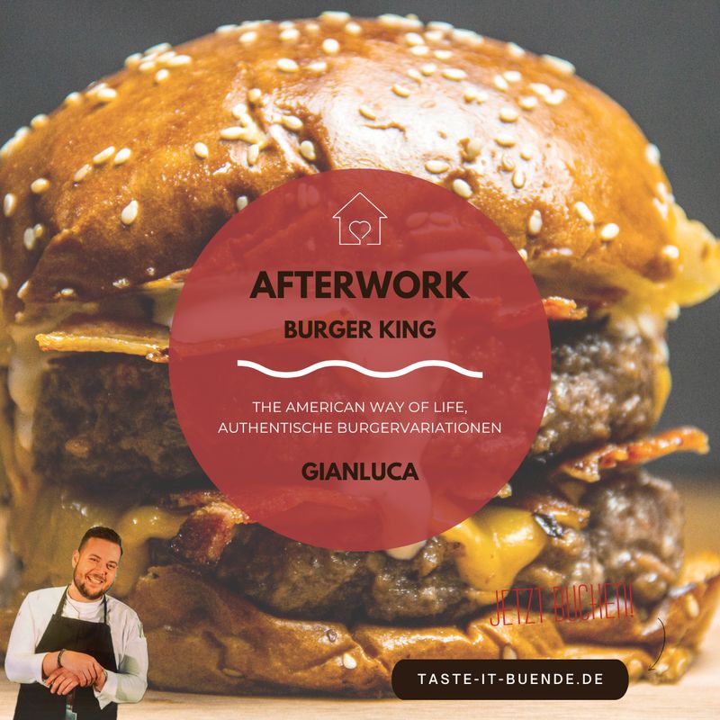 AFTERWORK - Burger King | Dienstag, 19.05.2026 AFTERWORK - Burger King | Dienstag, 19.05.2026