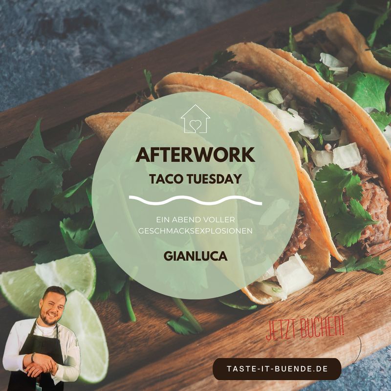 AFTERWORK - Taco Tuesday | Dienstag, 24.11.2026 AFTERWORK - Taco Tuesday | Dienstag, 24.11.2026