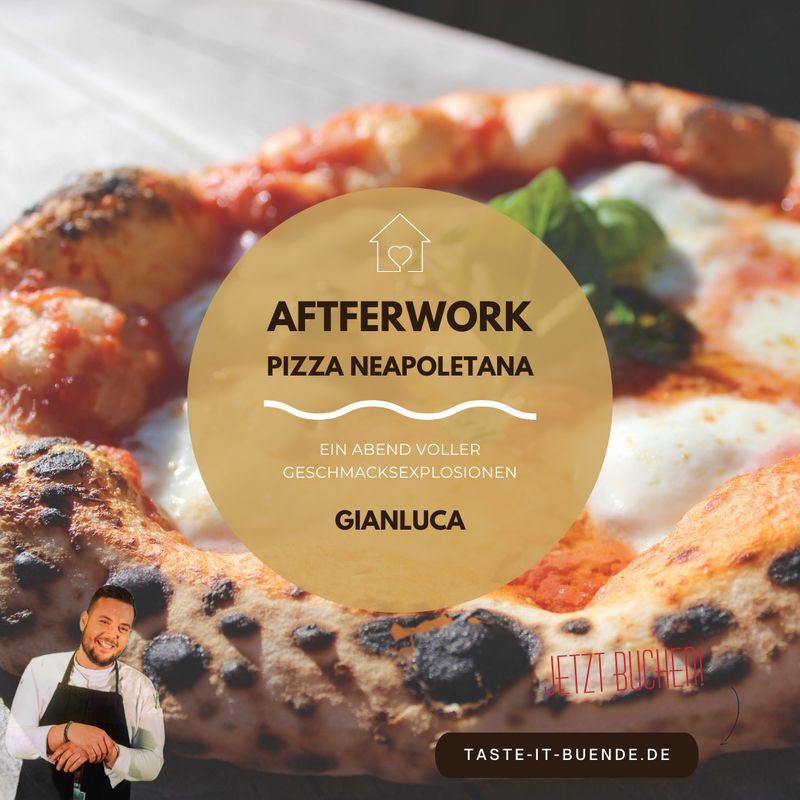 AFTERWORK - Pizza Napoletana | Dienstag, 29.09.2026 AFTERWORK - Pizza Napoletana | Dienstag, 29.09.2026