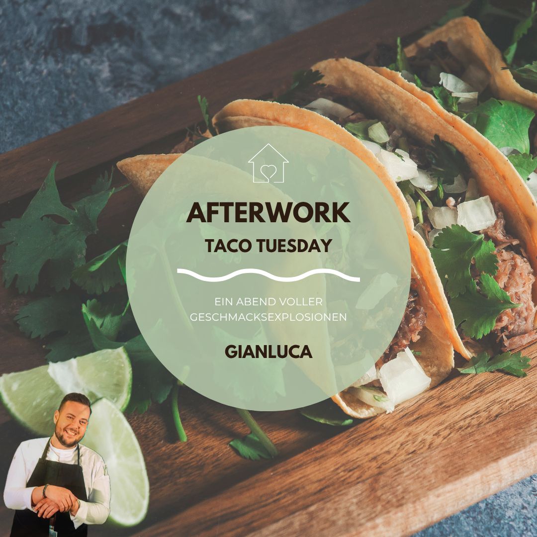 AFTERWORK - Taco Tuesday | Dienstag, 02.02.2027 AFTERWORK - Taco Tuesday | Dienstag, 02.02.2027