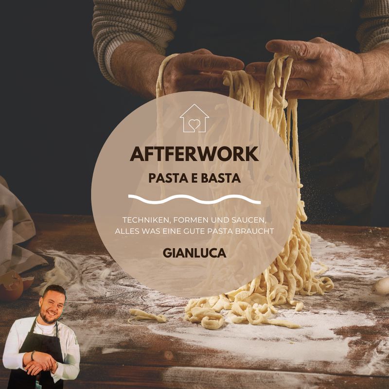 AFTERWORK - Pasta e Basta | Dienstag, 16.03.2027