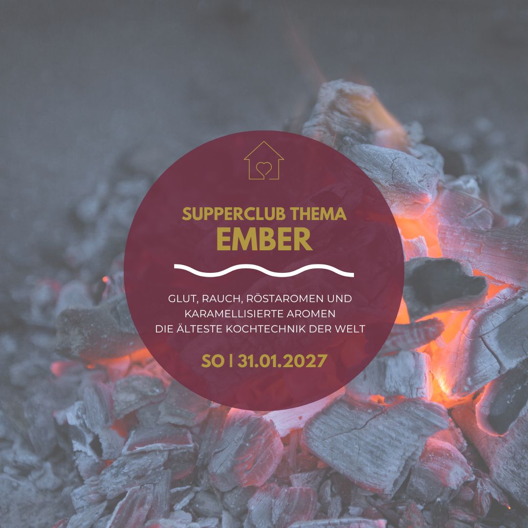 SUPPERCLUB - SUPPERCLUB - "EMBER" serviertes Menü | Sonntag, 31.01.2027