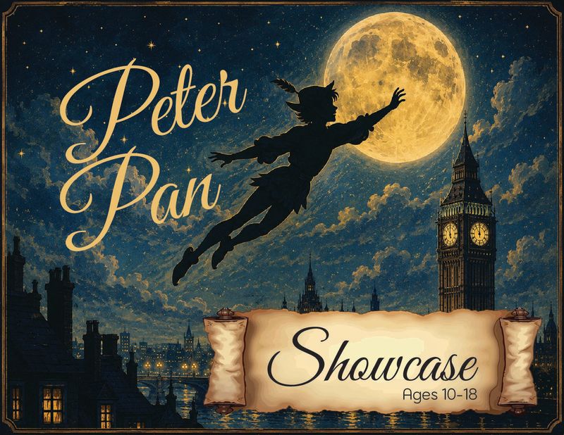 B1) SHOWCASE Musical Theatre (Ages 10-18) - Registration/Production Fee "Peter Pan" -- Thursdays 6:00-9:00PM