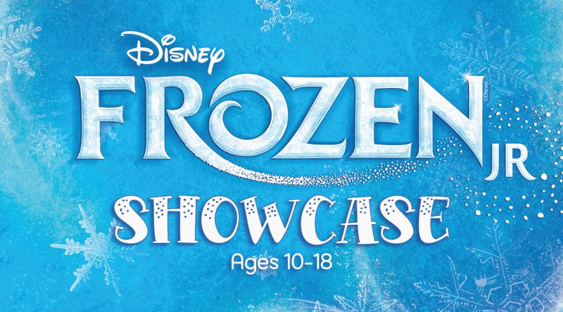 B1) SHOWCASE Musical Theatre (Ages 10-18) - Registration/Production Fee "Frozen Jr." -- Thursdays 6:00-9:00PM